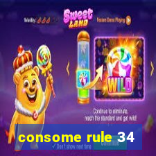 consome rule 34